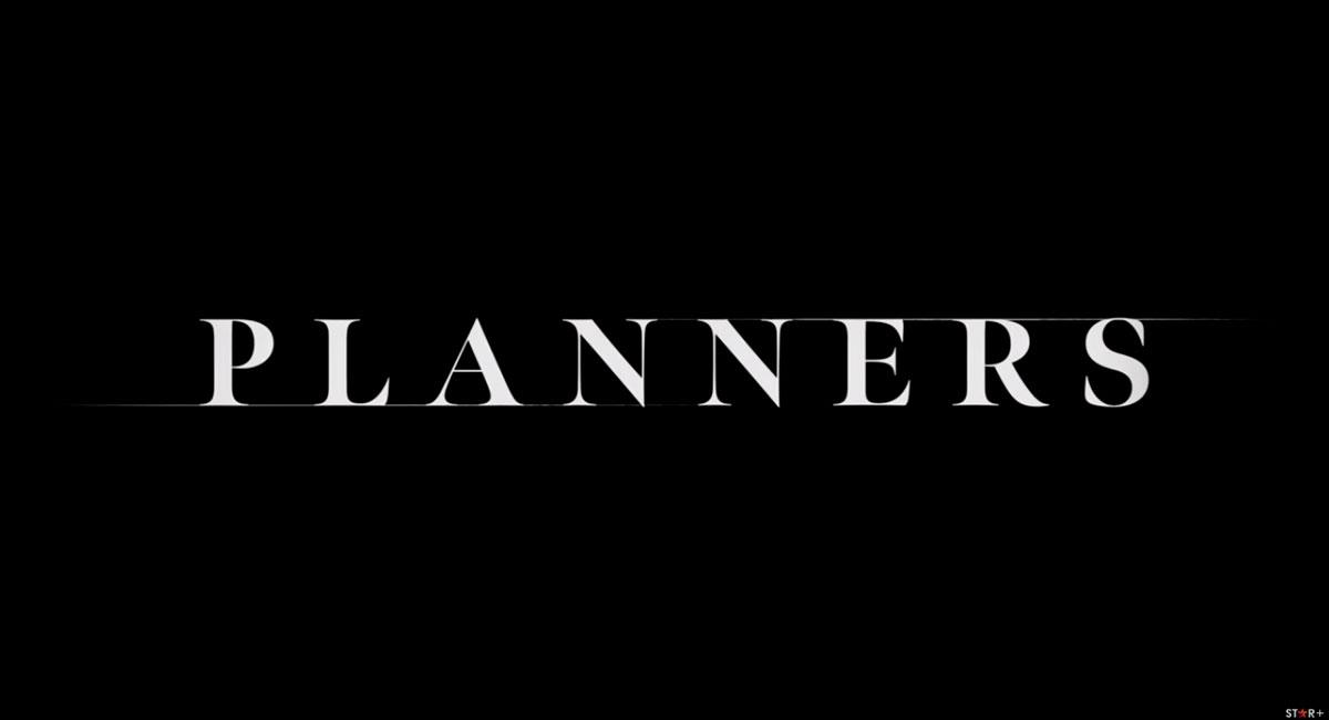 Planners. Foto: Youtube  Star+ Latinoamérica
